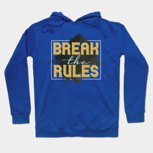 Rule Breaker: Embrace Liberation and Forge Your Own Path Hoodie